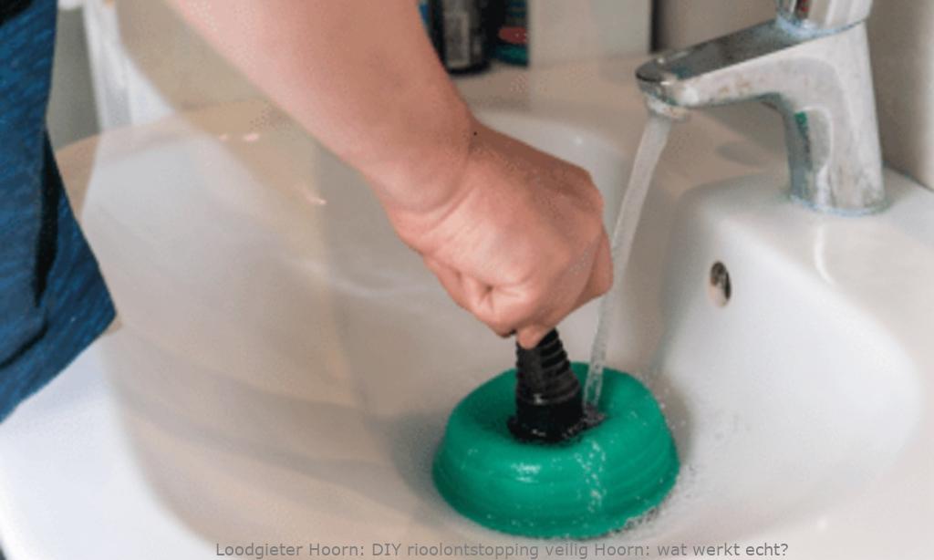 Diy Rioolontstopping Veilig Hoorn